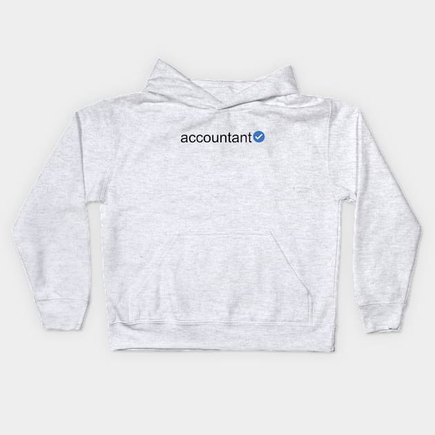 Verified Accountant (Black Text) Kids Hoodie by inotyler